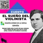 «El sueño del violinista» de Ramón Gómez de la Serna (Cuento)