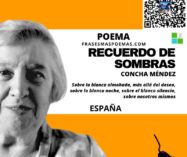 «Recuerdo de sombras» de Concha Méndez (Poema)