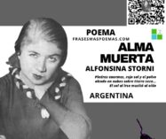 «Alma muerta» de Alfonsina Storni (Poema)