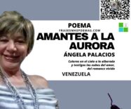 «Amantes a la aurora» de Ángela Desirée Palacios (Poema)
