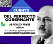 «Del perfecto gobernante» de Alfonso Reyes (Cuento)