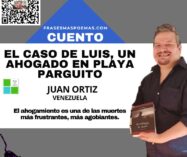 «El caso de Luis, un ahogado en Playa Parguito» de Juan Ortiz (Cuento)