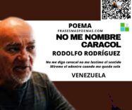 «No me nombre caracol» de Rodolfo Rodríguez (Poema)