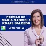 Poemas de María Gabriela Rojas Salcedo (Venezuela)