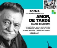 «Amor, de tarde» de Mario Benedetti (Poema)