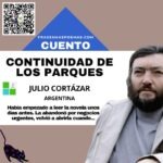 «Continuidad de los parques» de Julio Cortázar (Cuento breve)