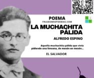 «La muchachita pálida» de Alfredo Espino (Poema)