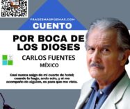 «Por boca de los dioses» de Carlos Fuentes (Cuento)