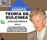 «Teoría de Dulcinea» de Juan José Arreola (Cuento)