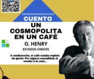 «Un cosmopolita en un café» de O. Henry (Cuento)