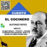 «El cocinero» de Alfonso Reyes (Cuento breve)