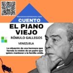 «El piano viejo» de Rómulo Gallegos (Cuento breve)