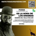 «Es la hora de los enigmas» de Ramón del Valle Inclán (Poema)