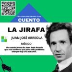 «La jirafa» de Juan José Arreola (Cuento breve)