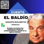«El baldío» de Augusto Roa Bastos (Cuento breve)