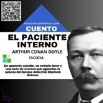 «El paciente interno» de Arthur Conan Doyle (Cuento)