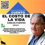 «El costo de la vida» de Carlos Fuentes (Cuento)