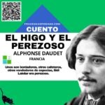 «El higo y el perezoso» de Alphonse Daudet (Cuento breve)