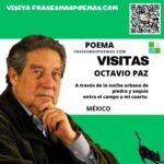 «Visitas» de Octavio Paz (Poema)