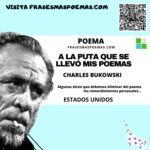 «A la puta que se llevó mis poemas» de Charles Bukowski (Poema)