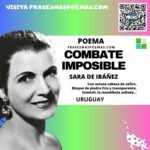 «Combate imposible» de Sara de Ibañez (Poema)