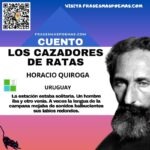 «Los cazadores de ratas» de Horacio Quiroga (Cuento breve)