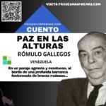 «Paz en las alturas» de Rómulo Gallegos (Cuento)