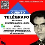 «Telégrafo» de Federico García Lorca (Cuento breve)