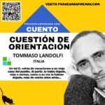 «Cuestión de orientación» de Tommaso Landolfi (Cuento breve)