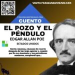 «El pozo y el péndulo» de Edgar Allan Poe (Cuento)