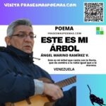 «Este es mi árbol» de Ángel Marino Ramírez (Poema)