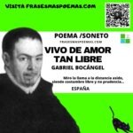 «Vivo de amor tan libre» de Gabriel Bocángel (Poema)