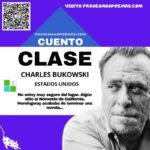 «Clase» de Charles Bukowski (Cuento breve)
