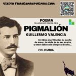 «Pigmalión» de Guillermo Valencia Poema)