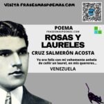 «Rosas y laureles» de Cruz Salmerón Acosta (Poema)