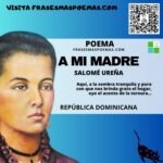 «A mi madre» de Salomé Ureña (Poema)