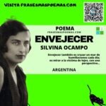 «Envejecer» de Silvina Ocampo (Poema)
