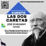 «Las dos caretas» de José Echegaray (Cuento breve)