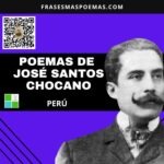 Poemas de José Santos Chocano (Perú)