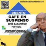 «Café en suspenso» de José Saramago (Cuento breve)
