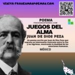 «Juegos del alma» de Juan de Dios Peza (Poema)