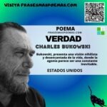 «Verdad» de Charles Bukowski (Poema)