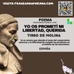 «Yo os prometí mi libertad, querida» de Tirso de Molina (Poema)