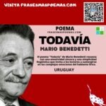 «Todavía» de Mario Benedetti (Poema)